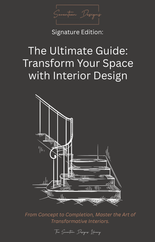 Book cover of 'The Ultimate Guide: Transform Your Space with Interior Design' by Seventeen Designs on a dark background.