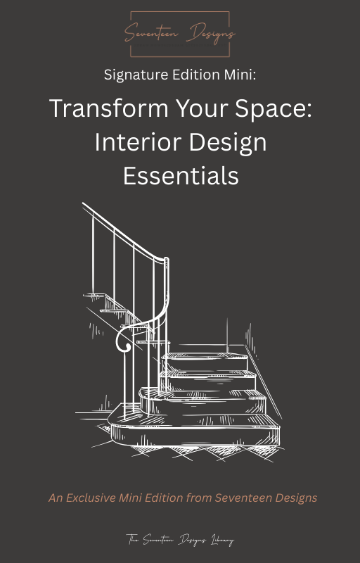Book cover of 'Transform Your Space: Interior Design Essentials' with staircase illustration on a dark background, with Seventeen Designs Branding